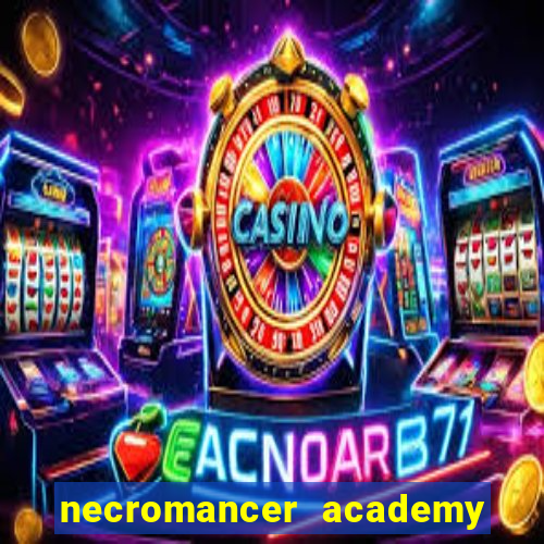 necromancer academy pt br